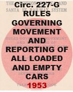 Circular 227-G - Rules Governing Movement and Reporting of All Loaded and Empty Cars; 1953