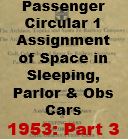 Passenger Circular 1: Assignment of Space in Sleeping, Parlor and Observation Cars - 1953, Part 3