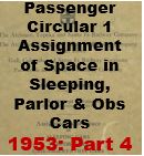 Passenger Circular 1: Assignment of Space in Sleeping, Parlor and Observation Cars - 1953, Part 4