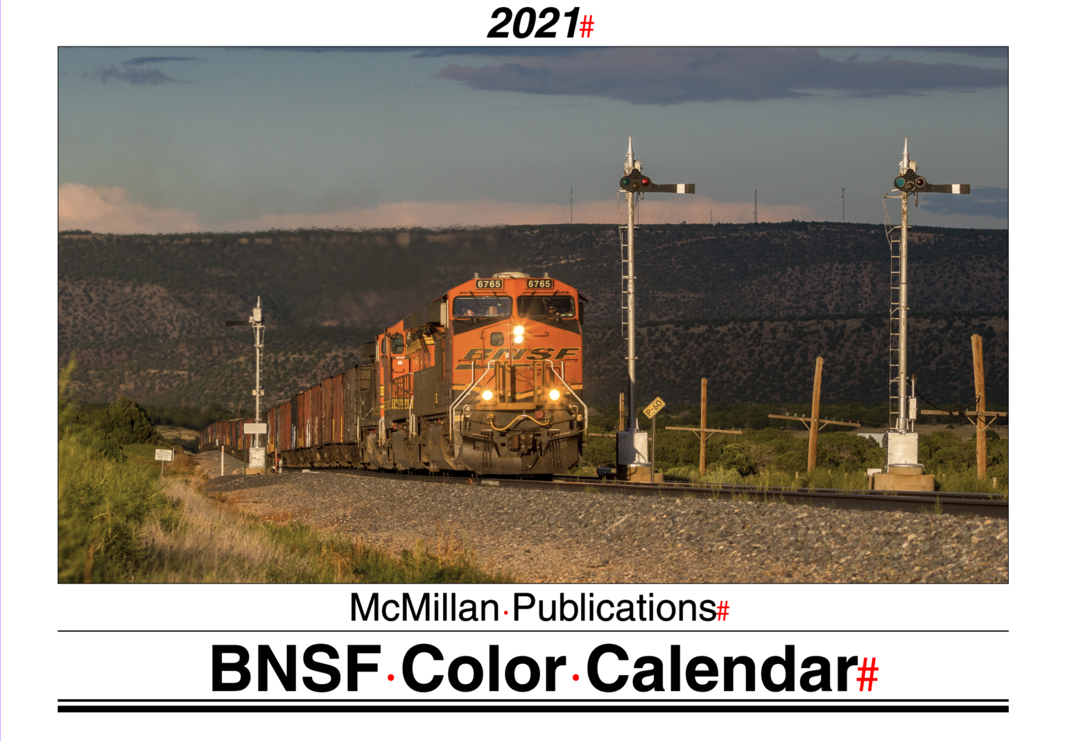 McMillan 2021 BNSF Calendar The Santa Fe Railway Historical and